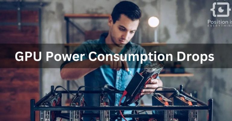 GPU Power Consumption Drops – Complete Guide – 2024