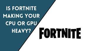 Is streaming Fortnite more CPU-based or more GPU-based?